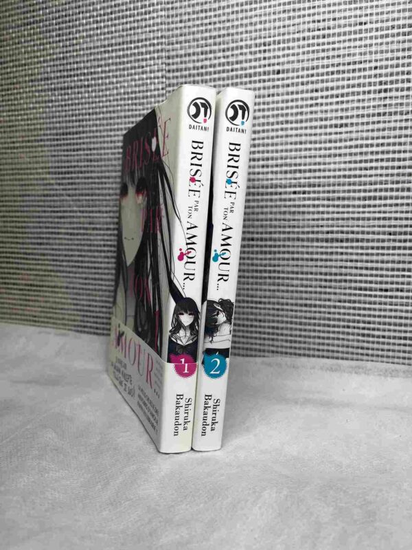 Brisé Par Ton Amour  :  Tome  1 et 2